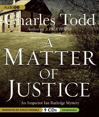 A Matter of Justice by Todd, Charles