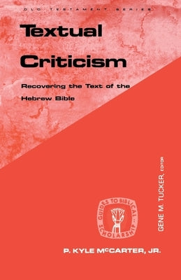 Textual Criticism by McCarter, P. Kyle