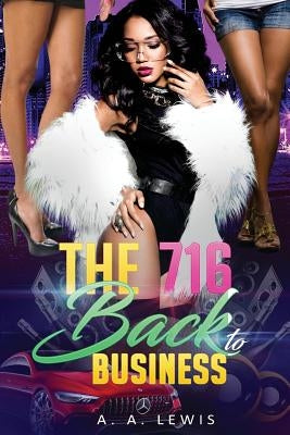 The 716 Back to Business by Lewis, A. A.
