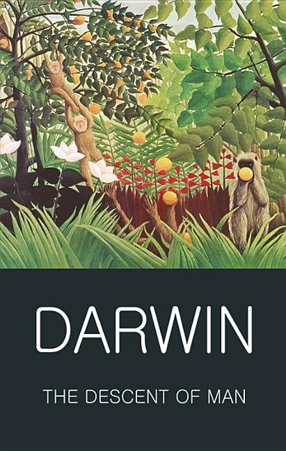 The Descent of Man by Darwin, Charles