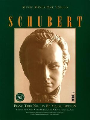 Schubert - Piano Trio in B-Flat Major, Op. 99: Music Minus One Cello Deluxe 2-CD Set by Schubert, Franz