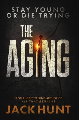 The Aging by Hunt, Jack