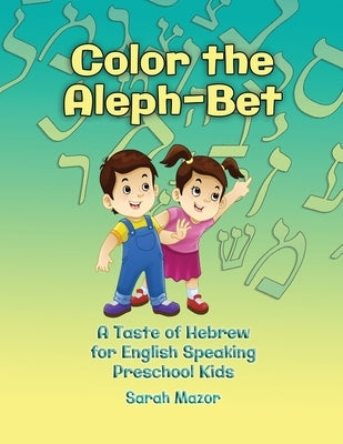 Color the Aleph-Bet by Mazor, Sarah
