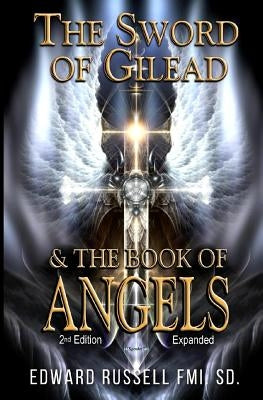 The Sword of Gilead & the Book of Angels Second Edition. by Russell Fmi Sd, Edward F.