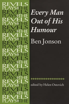 Every Man Out of His Humour: Ben Jonson by Bevington, Stephen