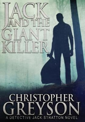 Jack and the Giant Killer by Greyson, Christopher