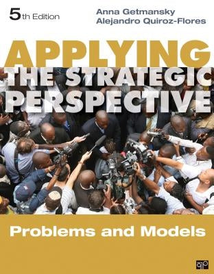 Applying the Strategic Perspective: Problems and Models, Workbook by Getmansky, Anna