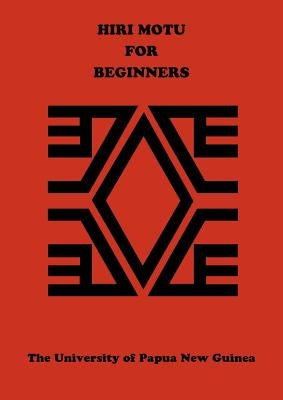 Hiri Motu for Beginners by Department of Language