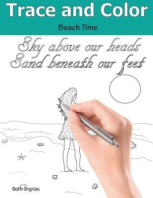 Trace and Color: Beach Time: Adult Activity Book by Ingrias, Beth