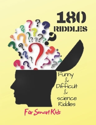 Funny & Difficult & science Riddles For Smart Kids: : 180 Riddles (Book for Kids) by House, Culture