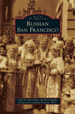 Russian San Francisco by Zaverukha, Lydia B.