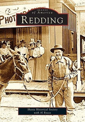 Redding by Shasta Historical Society