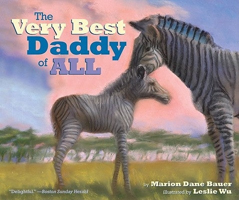 The Very Best Daddy of All by Bauer, Marion Dane