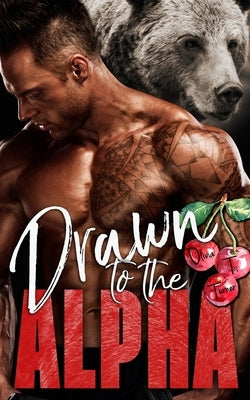 Drawn to the Alpha by Turner, Olivia T.