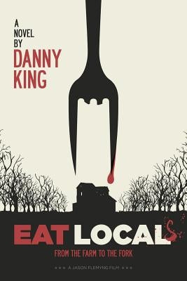 Eat Local by King, Danny