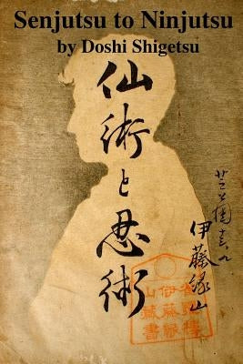 Senjutsu to Ninjutsu by Shahan, Eric