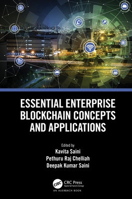 Essential Enterprise Blockchain Concepts and Applications by Saini, Kavita