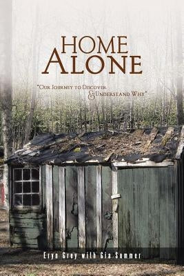 Home Alone by Grey, Eryn
