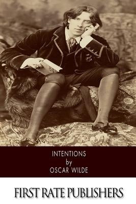 Intentions by Wilde, Oscar