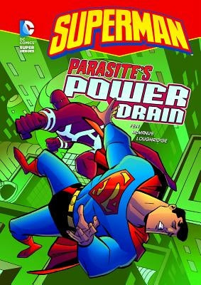 Superman: Parasite's Power Drain by Fein, Eric