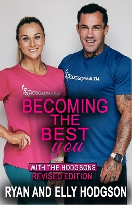 Becoming the Best You: With The Hodgsons by Hodgson, Ryan