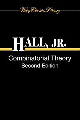 Combinatorial Theory by Hall, Marshall