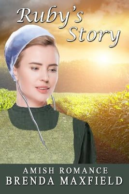 Ruby's Story by Maxfield, Brenda