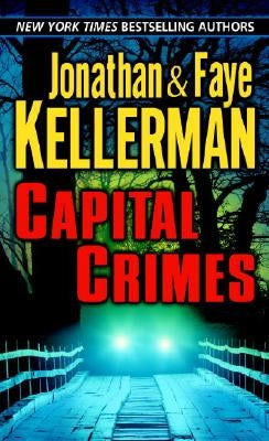 Capital Crimes by Kellerman, Jonathan