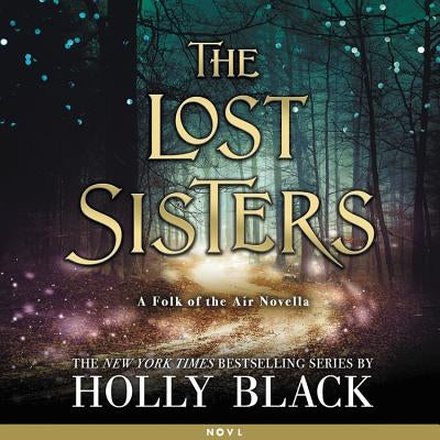 The Lost Sisters by Black, Holly