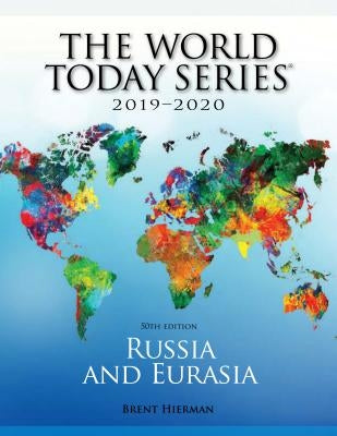Russia and Eurasia 2019-2020, 50th Edition by Hierman, Brent