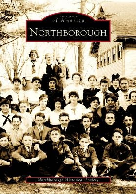 Northborough by Northborough Historical Society