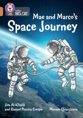 Mae and Marco's Space Journey: Band 12/Copper by Al-Khalili, Jim