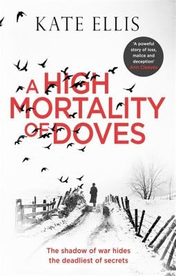 A High Mortality of Doves by Ellis, Kate