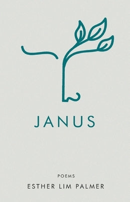 Janus by Palmer, Esther Lim