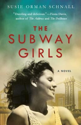The Subway Girls by Schnall, Susie Orman