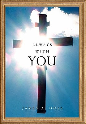 Always with You by Doss, James A.