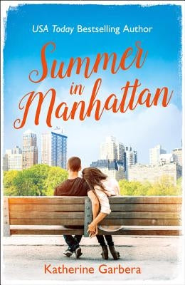 Summer in Manhattan by Garbera, Katherine
