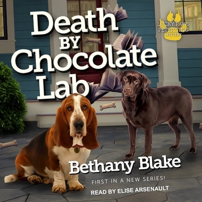 Death by Chocolate Lab Lib/E by Blake, Bethany