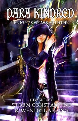 Para Kindred: Enigmas of Wraeththu by Constantine, Storm