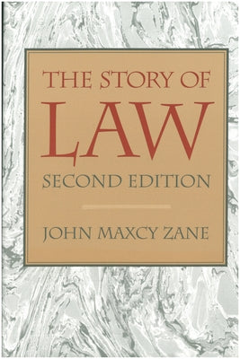 The Story of Law by Zane, John M.