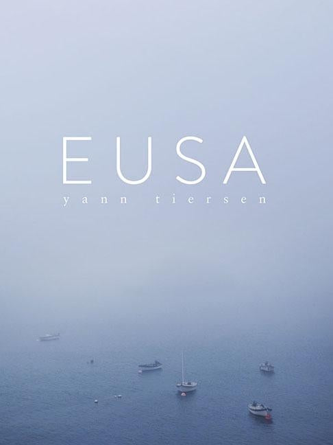 Yann Tiersen - Eusa: Piano Collection by Tiersen, Yann