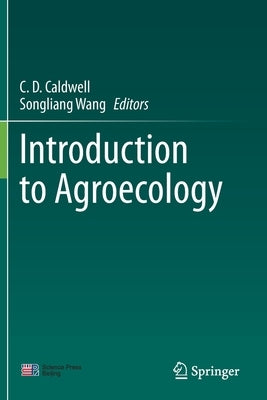 Introduction to Agroecology by Caldwell, C. D.