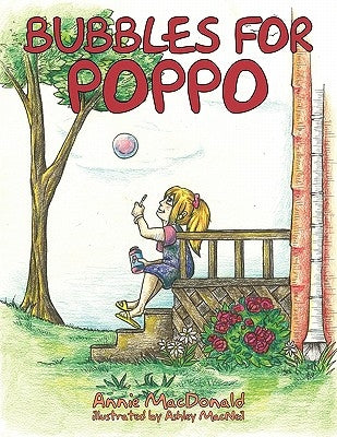 Bubbles for Poppo by MacDonald, Annie