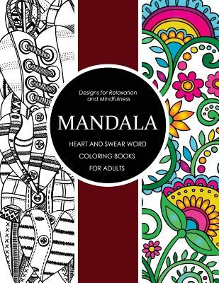 Mandala Heart and Swear Word Coloring Books for Adults: Adult Coloring Books by Swear Words Coloring Books