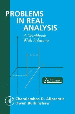 Problems in Real Analysis by Aliprantis, Charalambos D.