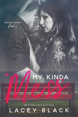 My Kinda Mess by Black, Lacey