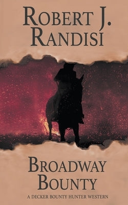 Broadway Bounty by Randisi, Robert J.