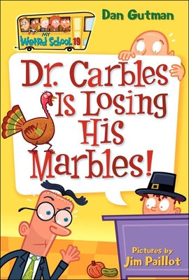 Dr. Carbles Is Losing His Marbles! by Gutman, Dan
