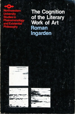 Cognition of the Literary Work of Art by Ingarden, Roman