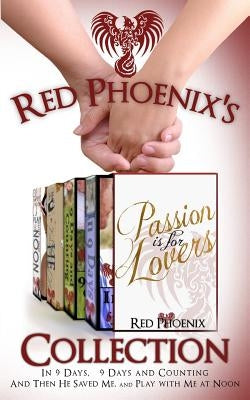 Red Phoenix's Passion is for Lovers Collection by Phoenix, Red